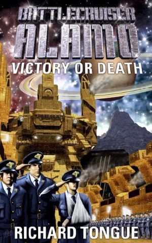 [Battlecruiser Alamo 03] • Victory or Death